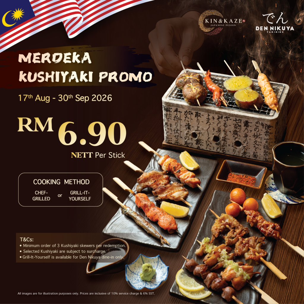 Kin & Kaze – Merdeka Kushiyaki Promotion